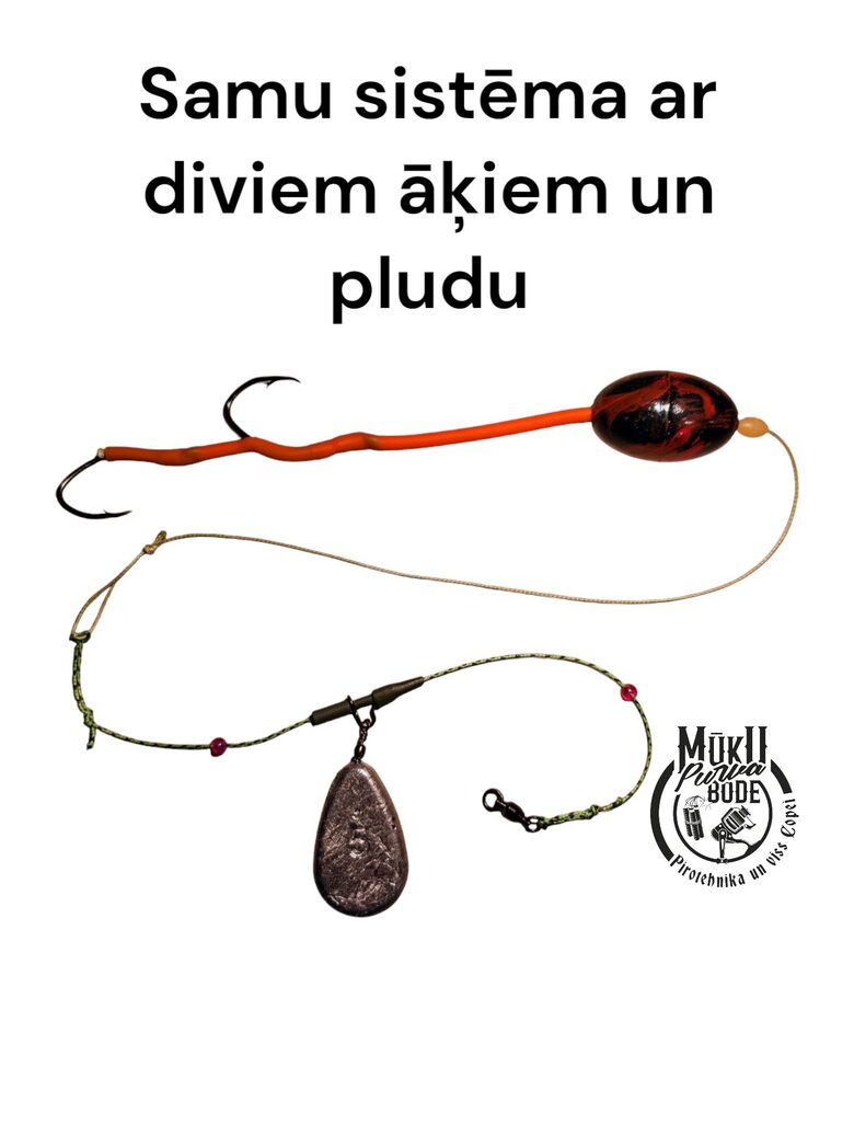 Samu sistēma ar diviem āķiem, lielo pludu un atsvaru